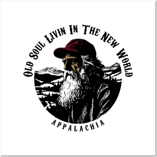 Appalachia Old Soul Living In The New World Posters and Art